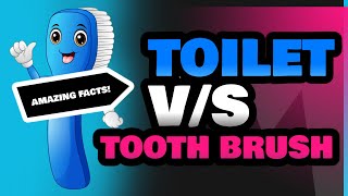 Toilet and Tooth Brush [upl. by Tillford]