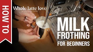 How To Milk Frothing for Beginners 5 Tips [upl. by Kiyohara]