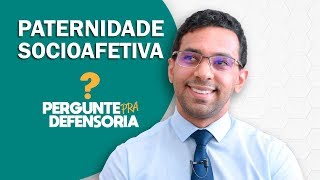 Paternidade socioafetiva O que é Como fazer o reconhecimento [upl. by Wivina]